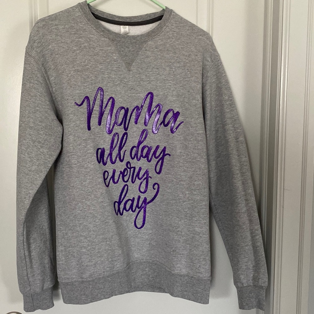Mama All Day crewneck sweatshirt